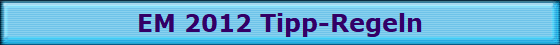EM 2012 Tipp-Regeln